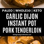 there is a plate of food with mushrooms and sauces on the side that says garlic dijon instant pot pork tenderloin