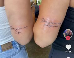 two girls with matching tattoos that say, she gave me hope and she won't