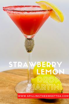 the strawberry lemon drop martini is ready to be served