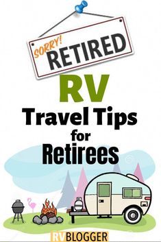 rv travel tips for retrieving the rv's camper, and how to use it