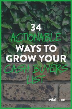 a brick wall with the words, 34 actionable ways to grow your cash buyers