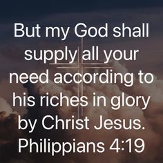 a cross with the words, but my god shall supply all your need according to his rich