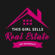 the real estate logo for this girl sells real estate, got referals? on black background