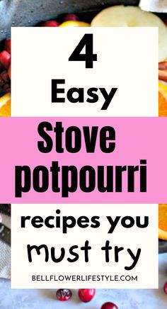 the words 4 easy stove potpouri recipes you must try in this postcard