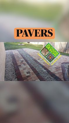 an advertisement for pavers is shown in the foreground and on the background, there is a brick walkway