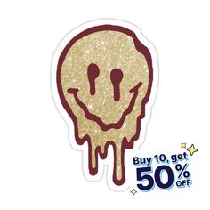 a sticker with the words buy 10 get 50 % off and a smiley face on it