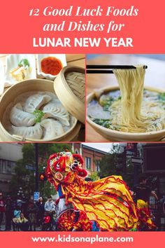 chinese food with the words, 12 good luck foods and dishes for lunar new year