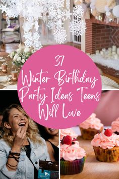 winter birthday party ideas for teens that will love - pinter to the glamp