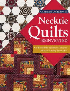 the book cover for necktie quilts reinvented