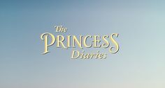 the logo for the princess's diaries is shown against a blue sky