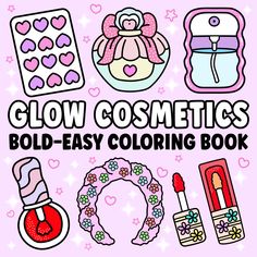 Glow Cosmetics: Bold and Easy Coloring 24