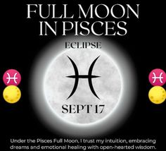 the full moon in pisces eclipse is shown with zodiac symbols and other astro signs