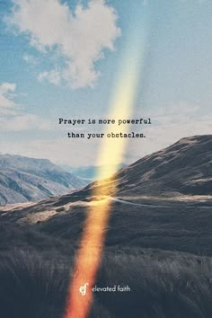 an image with the words prayer is more powerful than your obstacles on it's side