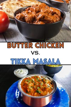 butter chicken and tikka masala are served in bowls on a blue plate with the words butter chicken vs tikka masala