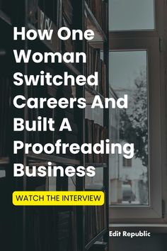 a book with the title how one woman switched career and built a proofreading business