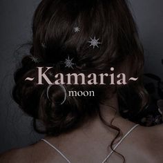 the back of a woman's head with text that reads, kaamara moon