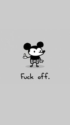 mickey mouse with the words f off on it