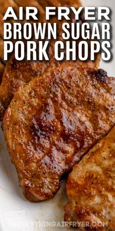 grilled pork chops on a white plate with text overlay that reads air fryer brown sugar pork chops