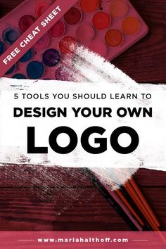 the title for 5 tools you should learn to design your own logo with text overlay