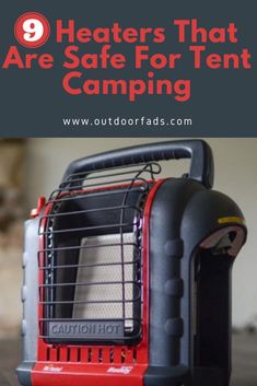 a red and black cage with the words heaters that are safe for tent camping