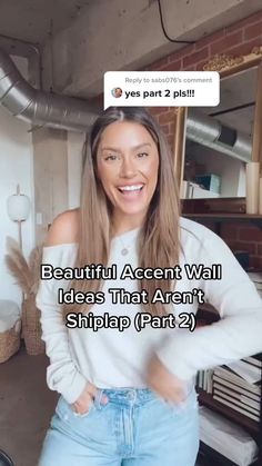 a woman standing in front of a brick wall with the caption beautiful accent wall ideas that aren't shiplap part 2