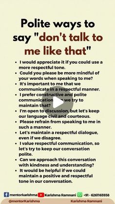 a poster with the words polite ways to say don't talk to me like that