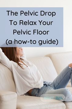 Relaxing Pelvic Floor Exercises, Pelvic Release Stretches, Hypertonic Pelvic Floor Stretches, Seated Pelvic Floor Exercises, Release Pelvic Floor Muscles, How To Relax Your Pelvic Floor, Pelvic Floor Release Exercises, Exercises To Relax Pelvic Floor, Loosen Pelvic Floor Muscles