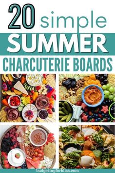 the ultimate guide to summer charcuteries and dips with text overlay that reads, 20 simple summer charcuterie boards