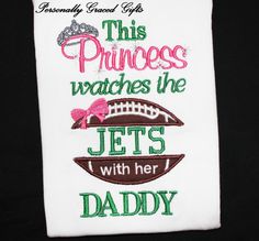 This Princess Watches the New York JETS With Her Daddy Football Fan Kids Custom Embroidered Shirt or Bodysuit: Can be updated for any Team by Personally Graced Gifts at www.PersonallyGraced.com Best Kids Watches, Crazy Shirts, Baby Bling, Best Watches, Best Watches For Men, Weird Shirts, Kids Watches, Stylish Watches, New York Jets