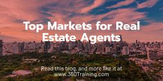 top markets for real estate agent