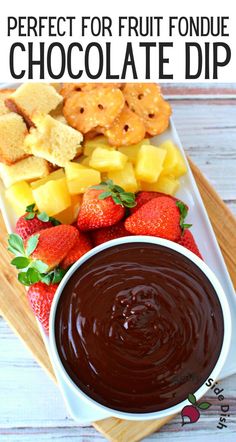 bowl with chocolate dip surrounded by fruit. Chocolate Dip Board, Chocolate Fruit Dip Recipe, Dipping Chocolate For Strawberries, Chocolate For Dipping Strawberries, Chocolate Dips Recipe, Fruit With Chocolate Dip, Fruit Platter With Chocolate Dip, Chocolate Fondue Fruit Platter