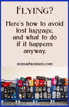 luggage stacked on top of each other with the caption flying? here's how to avoid lost luggage and what to do if it happens anyway