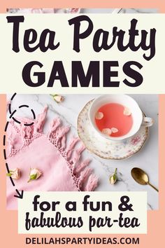 tea party games for a fun and fabulous party