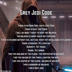 a star wars poster with the words grey jedi code