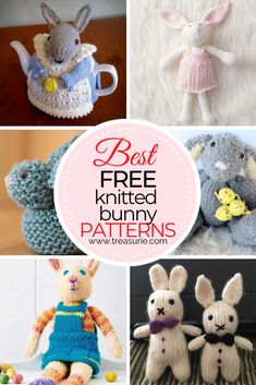 crochet bunny patterns are featured in this collage with the words best free knitted bunny patterns