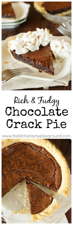 Chocolate Crack Pie ~ amazingly-rich-and-fudgy, addictively delicious, gooey brownie ... in a crust!   www.thekitchenismyplayground.com Pie Chocolate, Brownie Pie, Sweet Pies, Chocolate Pie, Perfect Pies, Sweet Pie, Chocolate Pies