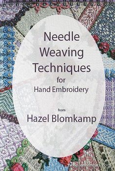 needle weaving techniques for hand embroidery from hazel blokramp, paperback - cover