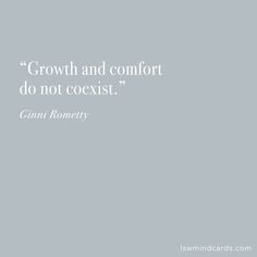 a quote on growth and comfort do not coexist - giani romery