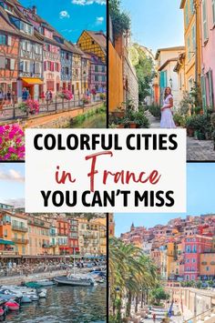 colorful cities in france you can't miss with text overlaying the image