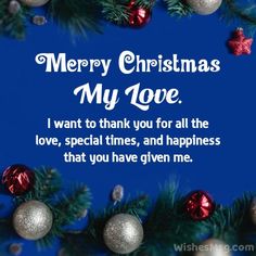 merry christmas card with blue background and silver ornaments on the tree branch, which reads, i want to thank you for all the love, special times, and happiness that you have given me