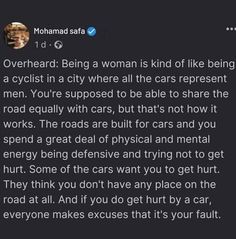 a tweet with the caption that reads,'overhand being a woman is kind of like being a cyclist in a city where all the cars represent men