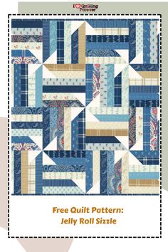 Free Quilt Pattern Jelly Roll Sizzle Jelly Roll Sizzle Quilt Pattern Free, Jelly Roll Sizzle Quilt Pattern, Quilts Made From Jelly Rolls, Jelly Roll Quilt Patterns Free, Free Jelly Roll Quilt Patterns, Disappearing Blocks, Moda Jelly Rolls, Jelly Roll Quilt