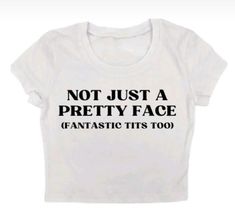 T Shirt Quotes, Shirts Aesthetic, Shirt Quotes, Teenage Fashion, Baby Tees, Funny Outfits