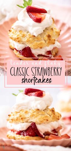 strawberry shortcakes with whipped cream and strawberries on top