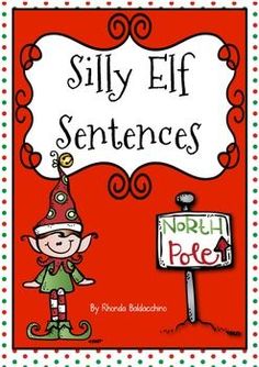 an elf with a sign that says silly elf sentences, and the words north pole