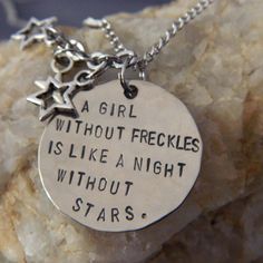 A girl without Freckles is like a Night without Stars Redhead Quotes, Silly Quotes, Tropical Living, Hand Stamped Necklace, Shine Bright Like A Diamond, Human Art, Nickel Silver, All That Glitters