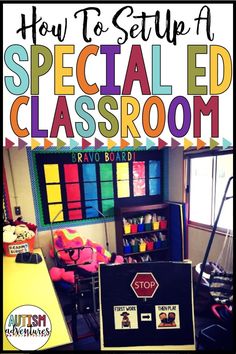 a classroom area with several different colored objects and the words how to setup a special ed classroom