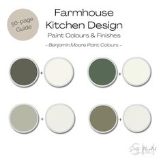 the farmhouse kitchen design paint colors and finishes book is shown in white, green, gray, and beige