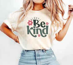 Always Be Kind Shirt, Retro Be Kind Shirt, Kindness Shirt, Christian Shirt, Vintage Shirt, Love Shirt,Women's Shirt ,Anti-Racism Shirt WARNING -READ BEFORE ORDERING- REMEMBER: - The design is a Direct-to-Film (DTF) print. -You may refer to the size chart for precise measurements as all our sizes are unisex. There may be differences in sizes among brands. -Feel free to contact us if you have any issues about the things (sizes, shirt colors, design text colors, etc.). -Please be aware that we use Inspirational Quotes Positive Motivation, Inspirational Quotes Positive, Be Kind Shirt, Kindness Shirt, Mom Hoodies, Positive Motivation, Display Picture, Kindness Shirts, Message Box