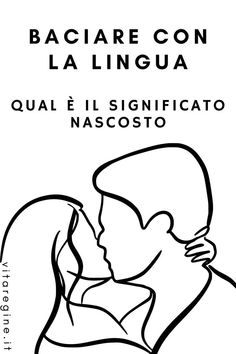 a black and white drawing of a man kissing a woman's head with the words bacare con la lingua in spanish